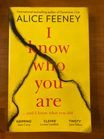 Feeney, Alice - I Know Who You Are (Trade Paperback)