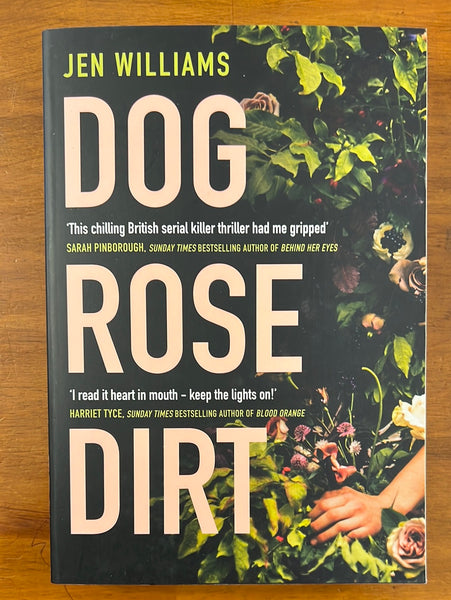 Williams, Jen - Dog Rose Dirt (Paperback)