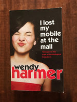 Harmer, Wendy - I Lost My Mobile at the Mall (Paperback)
