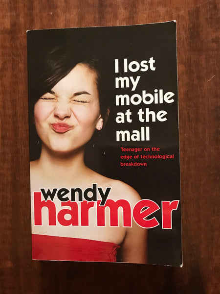 Harmer, Wendy - I Lost My Mobile at the Mall (Paperback)