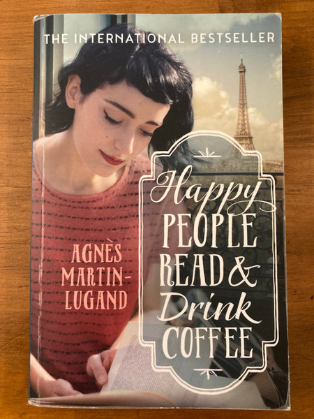 Martin-Lugand, Agnes - Happy People Read and Drink Coffee (Paperback)
