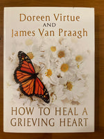 Virtue, Doreen - How to Heal a Grieving Heart (Hardcover)