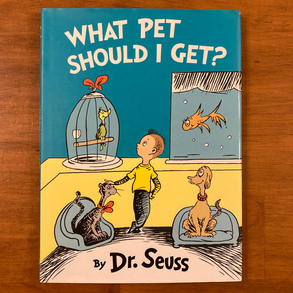 Dr Seuss - What Pet Should I Get (Hardcover)