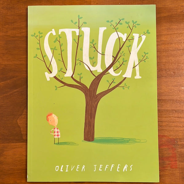 Jeffers, Oliver - Stuck (Paperback)