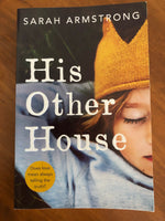 Armstrong, Sarah - His Other House (Trade Paperback)