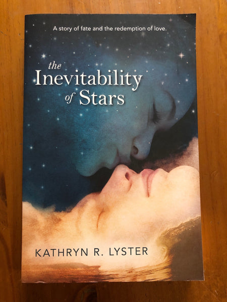 Lyster, Kathryn R - Inevitability of Stars (Trade Paperback)