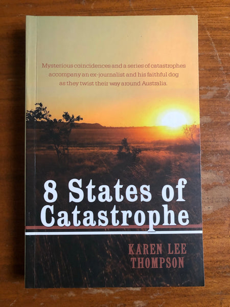 Thompson, Karen Lee - 8 States of Catastrophe (Paperback)