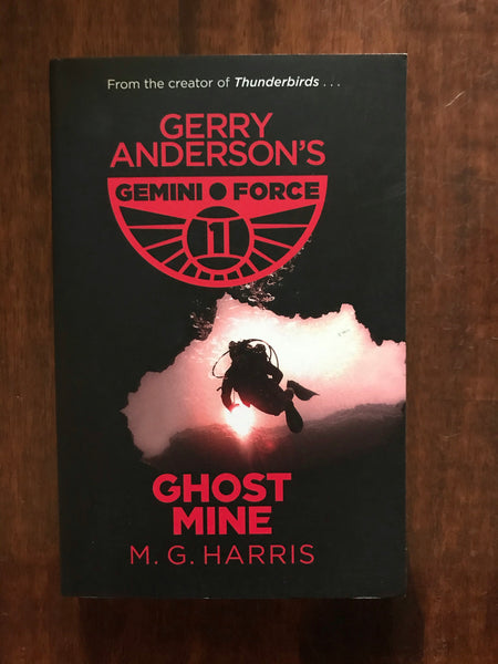 Harris, MG - Gerry Anderson's Gemini Force Ghost Mine (Paperback)