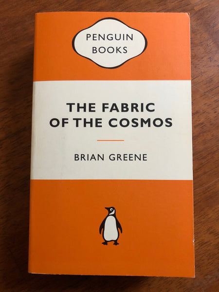 Greene, Brian - Fabric of the Cosmos (Orange Penguin Paperback)