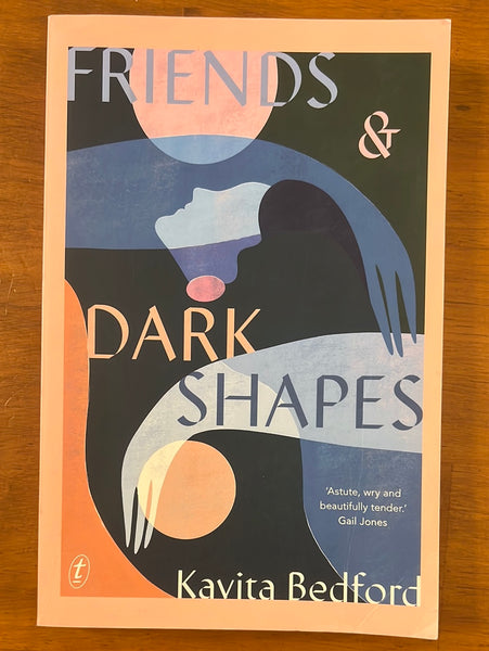 Bedford, Kavita - Friends and Dark Shapes (Trade Paperback)