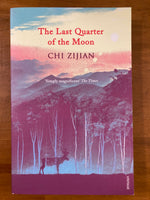 Zijian, Chi - Last Quarter of the Moon (Paperback)
