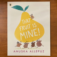 Allepuz, Anuska - That Fruit is Mine (Paperback)
