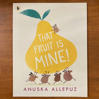 Allepuz, Anuska - That Fruit is Mine (Paperback)