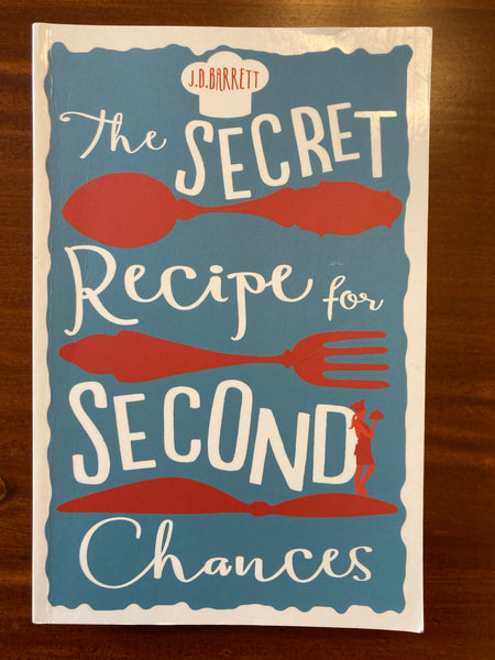 Barrett, JD - Secret Recipe for Second Chances (Trade Paperback)