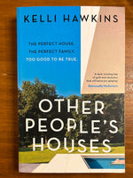 Hawkins, Kelli - Other People's Houses (Trade Paperback)