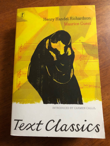 Richardson, Henry Handel - Maurice Guest (Text Classics Paperback)