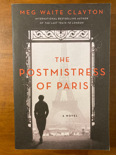 Clayton, Meg Waite - Postmistress of Paris (Trade Paperback)