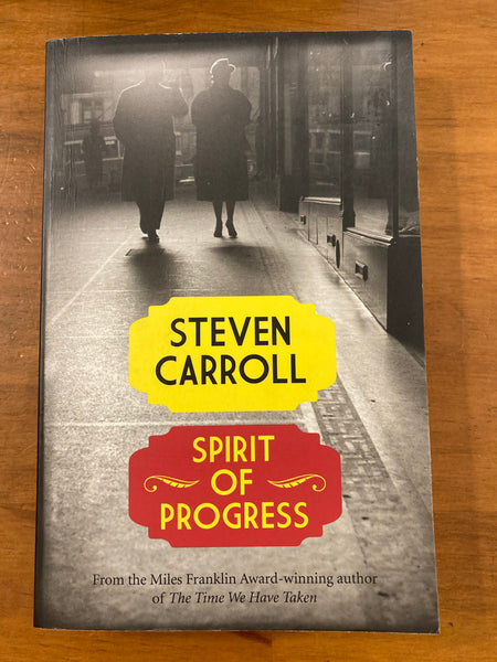 Carroll, Steven - Spirit of Progress (Paperback)