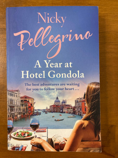 Pellegrino, Nicky - Year at Hotel Gondola (Paperback)