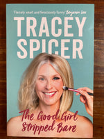 Spicer, Tracey - Good Girl Stripped Bare (Trade Paperback)