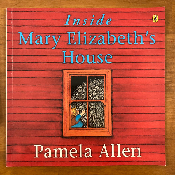 Allen, Pamela - Inside Mary Elizabeth's House (Paperback)