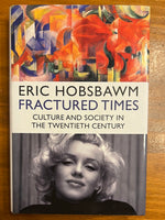Hobsbawm, Eric - Fractured Times (Hardcover)