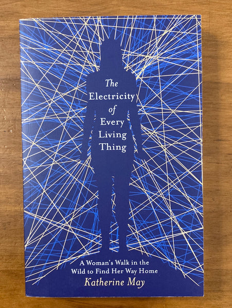 May, Katherine - Electricity of Every Living Thing (Paperback)