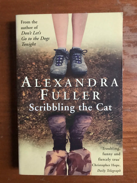 Fuller, Alexandra - Scribbling the Cat (Paperback)
