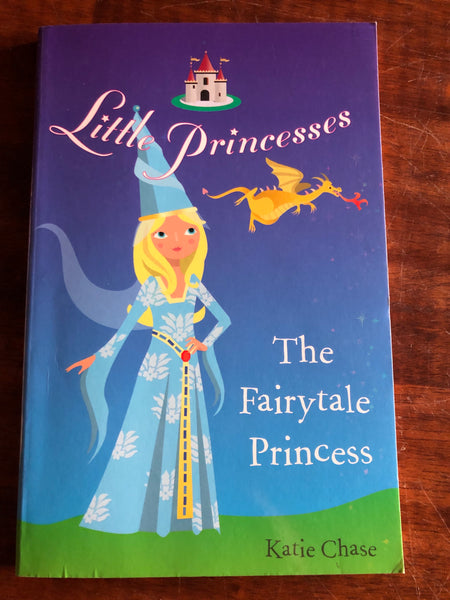 Chase, Katie - Little Princesses Fairytale Princess (Paperback)