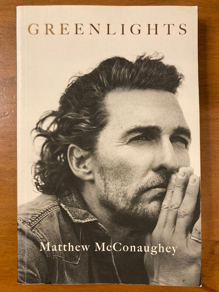 McConaughey, Matthew - Greenlights (Trade Paperback)