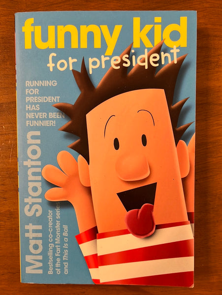 Stanton, Matt - Funny Kid For President (Paperback)