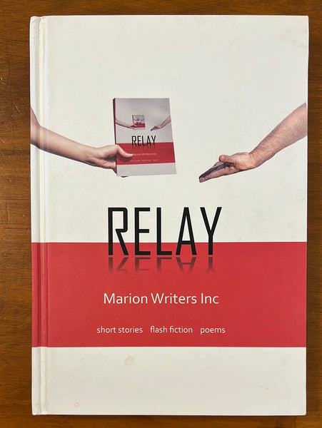 Marion Writers Inc - Relay (Hardcover)