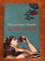 Crew, Gary - Lace Maker's Daughter (Paperback)