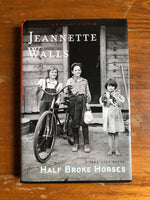 Walls, Jeanette - Half Broke Horses (Hardcover)