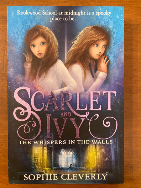 Cleverly, Sophie - Scarlet and Ivy Whispers in the Walls (Paperback)