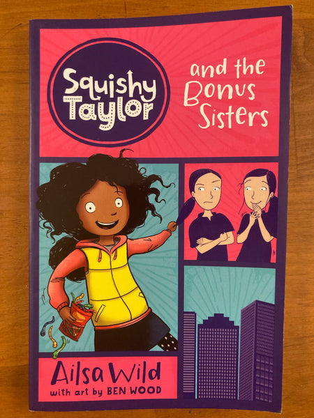 Wild, Ailsa - Squishy Taylor and the Bonus Sisters (Paperback)