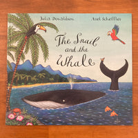 Donaldson, Julia - Snail and the Whale (Paperback)
