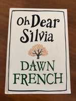 French, Dawn - Oh Dear Silvia (Hardcover)