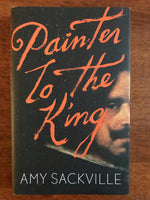 Sackville, Amy - Painter to the King (Hardcover)