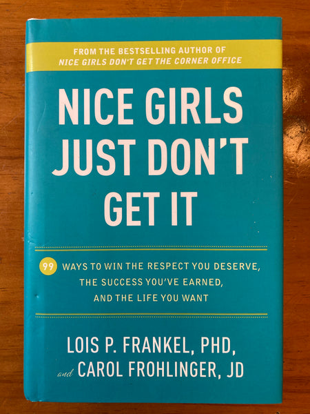 Frankel, Lois - Nice Girls Just Don't Get It (Hardcover)