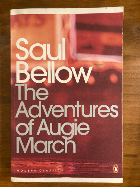 Bellow, Saul - Adventures of Augie March (Penguin Modern Classics Paperback)