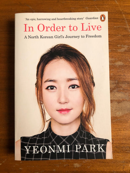 Park, Yeonmi - In Order to Live (Paperback)
