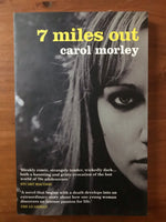 Morley, Carol - 7 Miles Out (Trade Paperback)