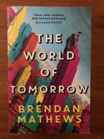 Mathews, Brendan - World of Tomorrow (Trade Paperback)