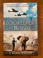 Walsh, S Kirk - Zookeeper of Belfast (Trade Paperback)