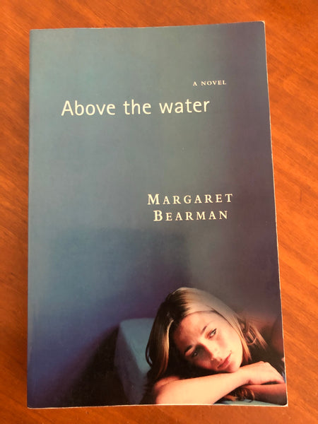 Bearman, Margaret - Above the Water (Paperback)