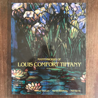 Duncan, Alastair  - Masterworks of Louis Comfort Tiffany (Hardcover)