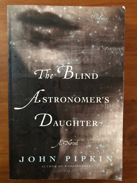 Pipkin, John - Blind Astronomer's Daughter (Trade Paperback)