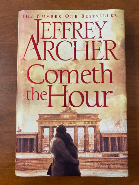 Archer, Jeffrey - Cometh the Hour (Hardcover)
