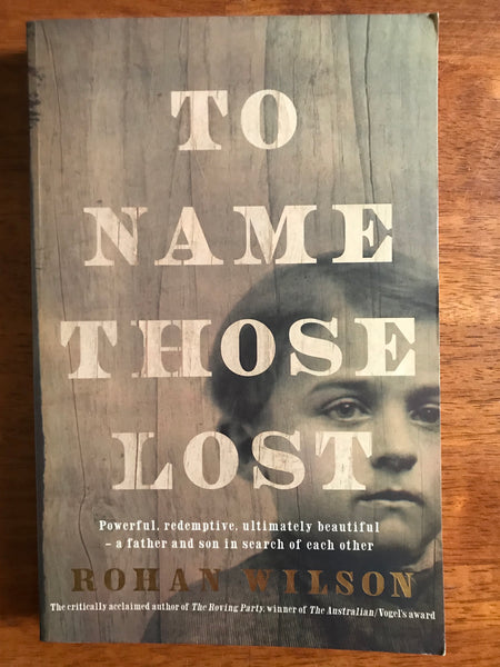 Wilson, Rohan - To Name Those Lost (Trade Paperback)